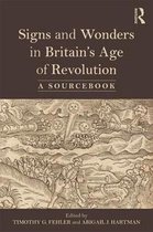 Signs and Wonders in Britainâ  s Age of Revolution