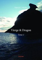 Collection Classique / Edilivre 1 - Vierge & Dragon – Tome 1