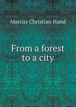 From a forest to a city