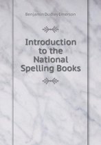 Introduction to the National Spelling Books