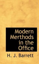 Modern Merthods in the Office