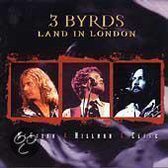 3 Byrds Land in London [UK Version]