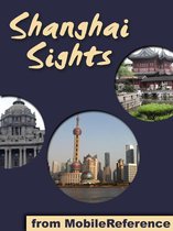 Shanghai Sights: a travel guide to the top 30 attractions in Shanghai, China