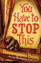 You Have To Stop This: The Secret Series (Book 5)