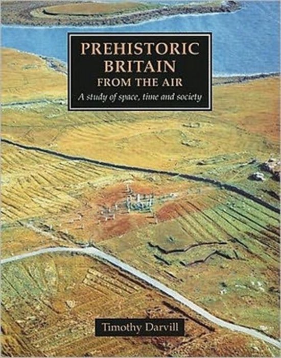 Prehistoric Britain from the Air