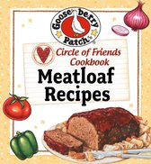 Circle of Friends Cookbook - 25 Meatloaf Recipes