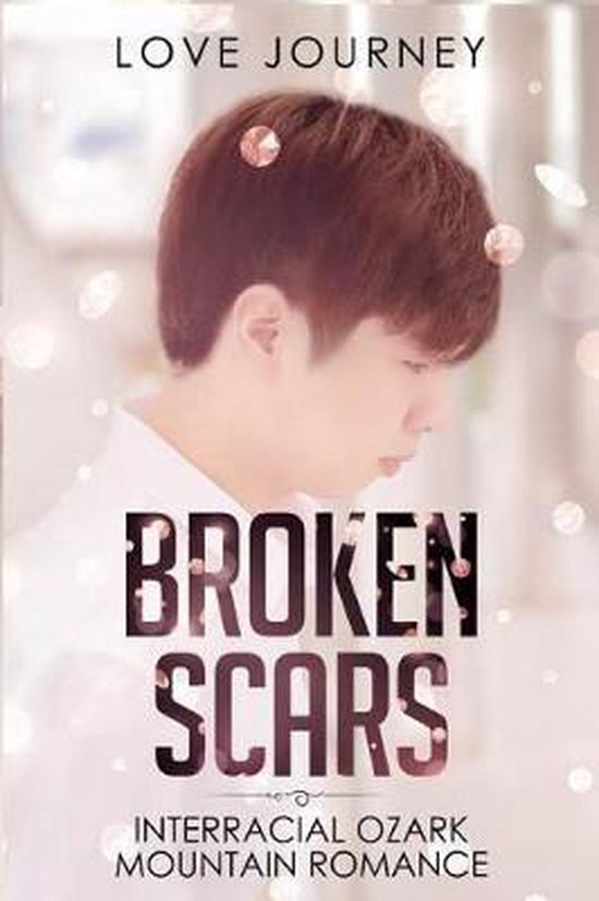 Broken Scars, Love Journey 9781094657059 Boeken
