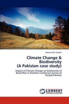 Climate Change & Biodiversity (a Pakistan Case Study)