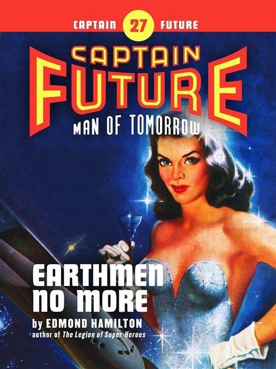 Captain Future 27 - Captain Future #27: Earthmen No More - cover