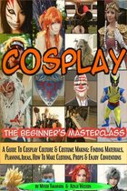 Beginner's Masterclasses 3 - Cosplay - The Beginner's Masterclass