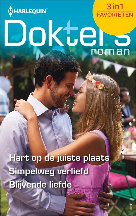 Doktersroman Favorieten 625 - Hart op de juiste plaats ; Simpelweg verliefd ; Blijvende liefde