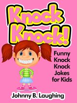 Knock Knock! Funny Knock Knock Jokes for kids