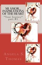 Mi Amor...Inspirations of the Heart