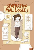 Génération mal logée ! 1 - Génération mal logée ! - Tome 01