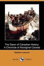 The Dawn of Canadian History