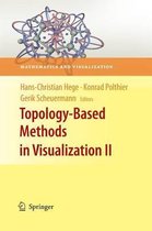 Mathematics and Visualization- Topology-Based Methods in Visualization II