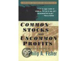 Common Stocks and Uncommon Profits and Other Writings