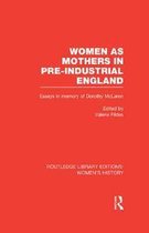 Women As Mothers in Pre-Industrial England