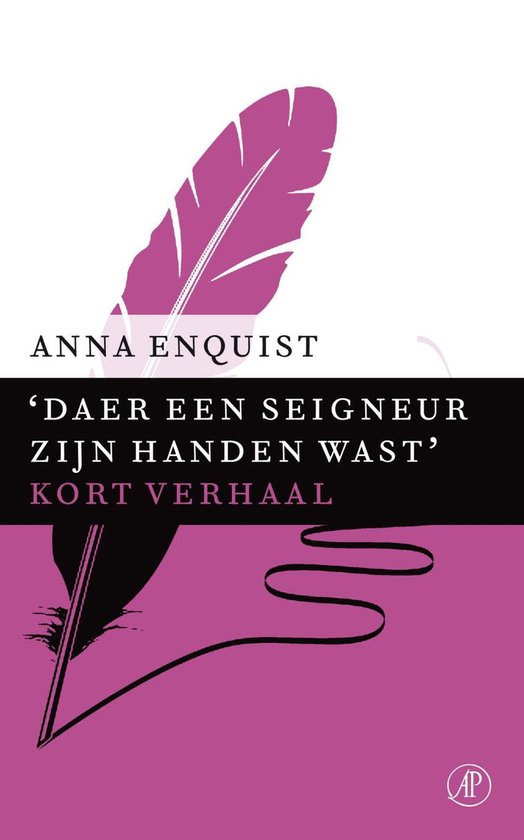 Daer een seigneur zijn handen wast - Anna Enquist | 