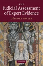 The Judicial Assessment of Expert Evidence