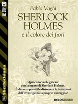 Sherlockiana - Sherlock Holmes e il colore dei fiori