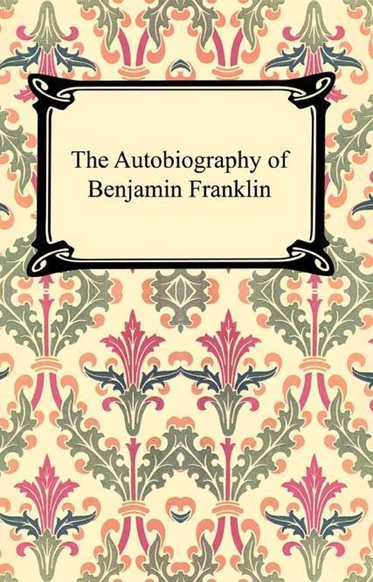The Autobiography of Benjamin Franklin - cover