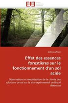 Effet des essences forestières sur le fonctionnement d'un sol acide