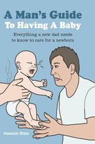 Man'S Guide To Having A Baby
