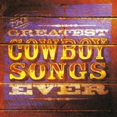 The Greatest Cowboy Songs Ever