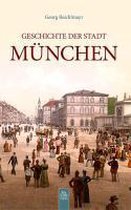 Geschichte der Stadt München