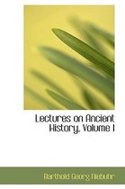 Lectures on Ancient History, Volume I