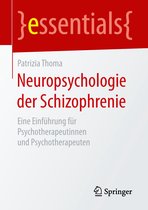 essentials - Neuropsychologie der Schizophrenie