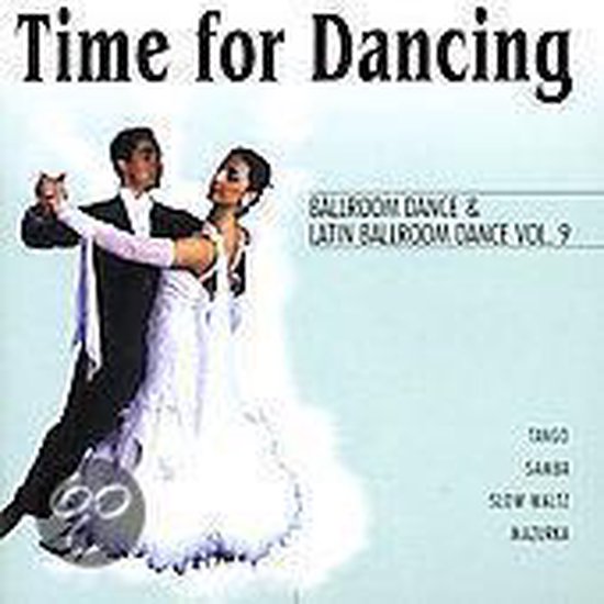 Ballroom Dance & Latin Ballroom Dance 7,Time For Dancing,Incl.Slow