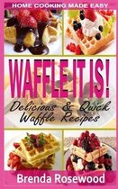 Waffle It Is!