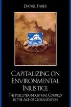Capitalizing on Environmental Injustice