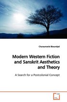 Modern Western Fiction and Sanskrit Aesthetics and Theory