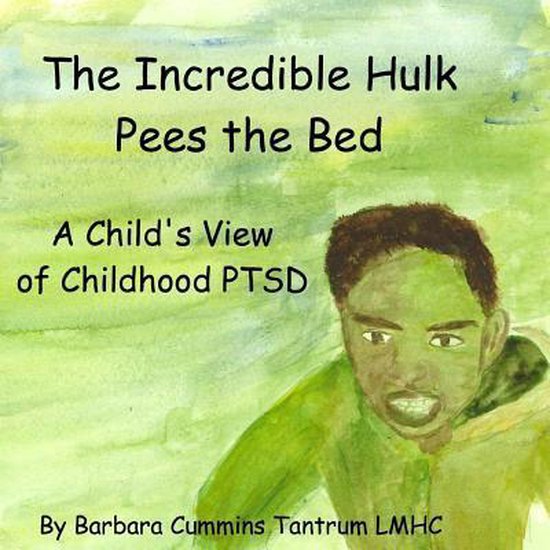 The Incredible Hulk Pees the Bed - cover