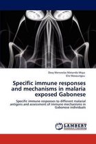 Specific Immune Responses and Mechanisms in Malaria Exposed Gabonese