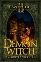The Ravenscliff Series - Demon Witch
