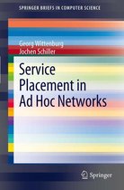 SpringerBriefs in Computer Science - Service Placement in Ad Hoc Networks