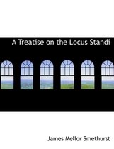 A Treatise on the Locus Standi