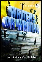 Writers on Writing 4 - Writers on Writing Vol.4