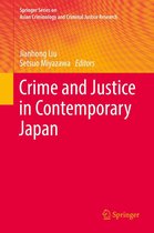 Springer Series on Asian Criminology and Criminal Justice Research - Crime and Justice in Contemporary Japan