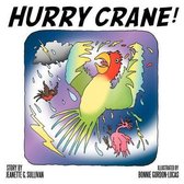 Hurry Crane!