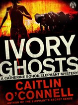 Catherine Sohon Elephant Mystery 1 - Ivory Ghosts