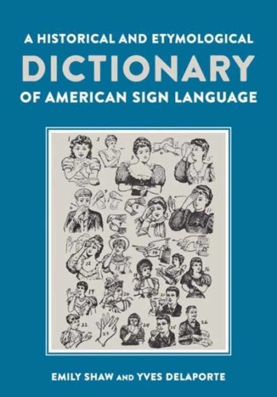 A Historical and Etymological Dictionary of American Sign La ... - cover