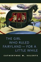 Fairyland - The Girl Who Ruled Fairyland--For a Little While