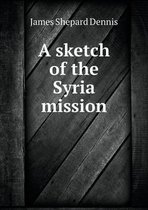 A sketch of the Syria mission