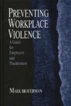 Advanced Topics in Organizational Behavior series- Preventing Workplace Violence
