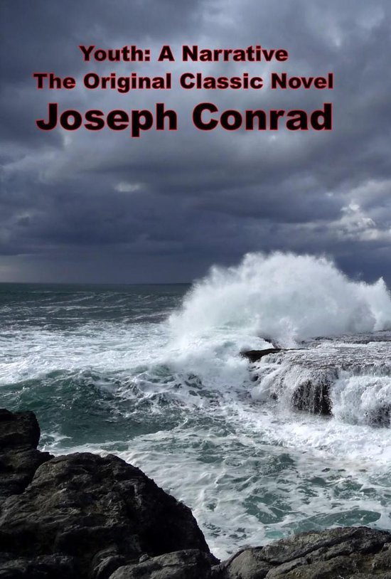 Youth: A Narrative, The Original Classic Novel